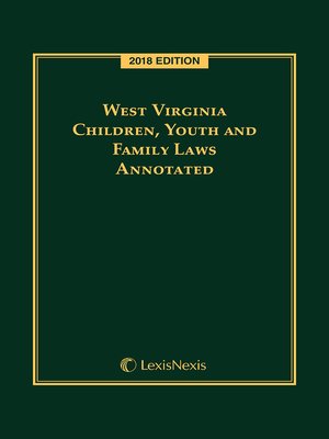 cover image of West Virginia Children, Youth and Family Laws Annotated